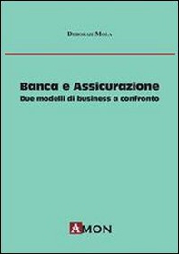 Banca e assicurazione. Due modelli di business a confronto - Librerie.coop