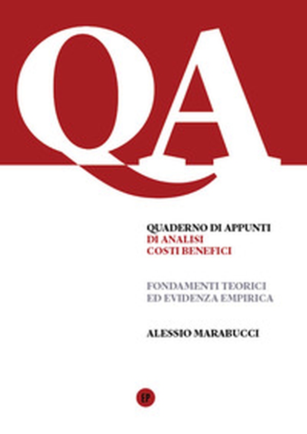 Analisi costi benefici. Fondamenti teorici ed evidenza empirica - Librerie.coop Analisi costi benefici. Fondamenti teorici ed evidenza empirica - Librerie.coop
