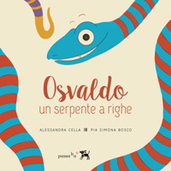 Osvaldo, un serpente a righe. Giovanna, un serpente a righe - Librerie.coop Osvaldo, un serpente a righe. Giovanna, un serpente a righe - Librerie.coop