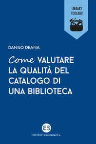 Come valutare la qualità del catalogo di una biblioteca - Librerie.coop Come valutare la qualità del catalogo di una biblioteca - Librerie.coop