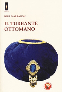 Il turbante ottomano - Librerie.coop