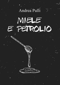 Miele e petrolio - Librerie.coop