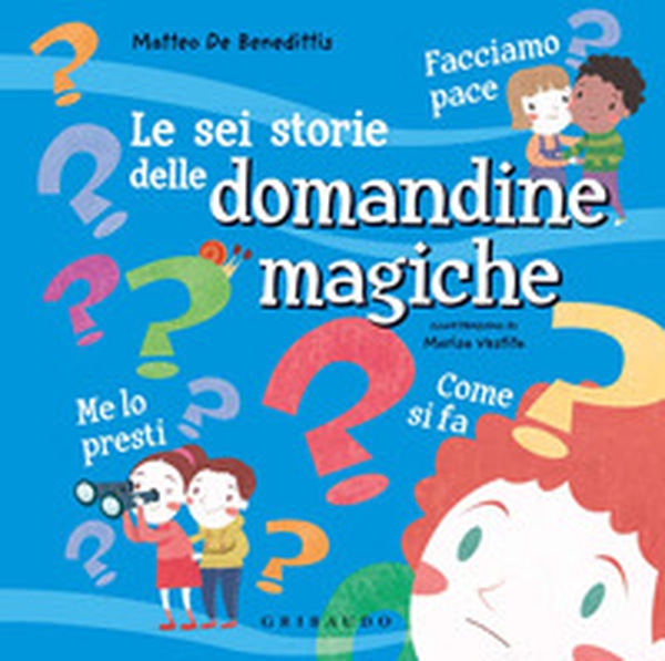 Le sei storie delle domandine magiche - Librerie.coop Le sei storie delle domandine magiche - Librerie.coop