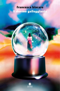 Il duomo galleggiante - Librerie.coop Il duomo galleggiante - Librerie.coop