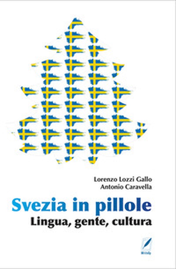 Svezia in pillole. Lingua, gente, cultura - Librerie.coop Svezia in pillole. Lingua, gente, cultura - Librerie.coop