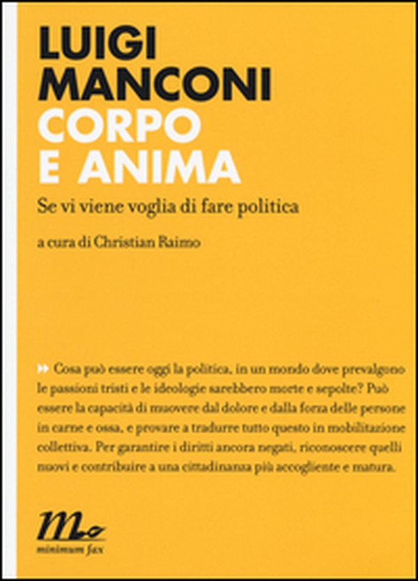 Corpo e anima. Se vi viene voglia di fare politica - Librerie.coop Corpo e anima. Se vi viene voglia di fare politica - Librerie.coop