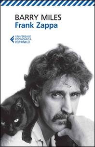 Frank Zappa. La vita e la musica di un uomo «Absolutely Free» - Librerie.coop Frank Zappa. La vita e la musica di un uomo «Absolutely Free» - Librerie.coop