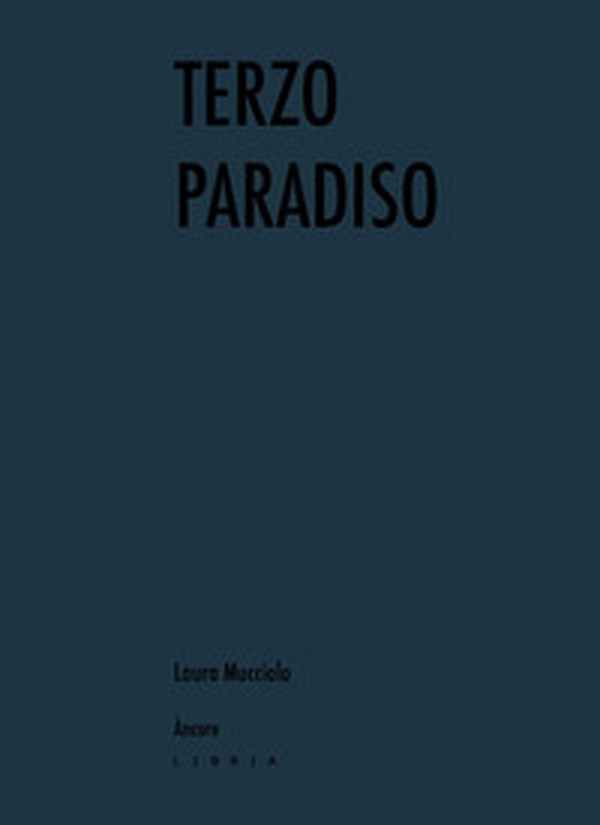 Terzo Paradiso - Librerie.coop Terzo Paradiso - Librerie.coop