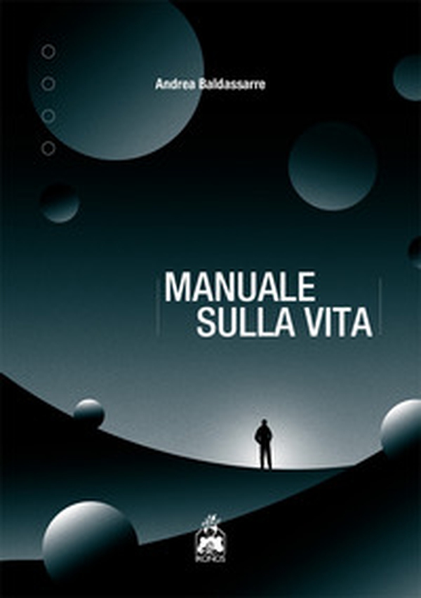 Manuale sulla vita - Librerie.coop Manuale sulla vita - Librerie.coop