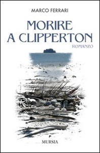Morire a Clipperton - Librerie.coop