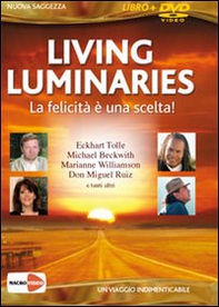 Living luminaries. La felicità è una scelta! DVD - Librerie.coop