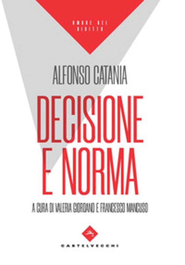 Decisione e norma - Librerie.coop Decisione e norma - Librerie.coop