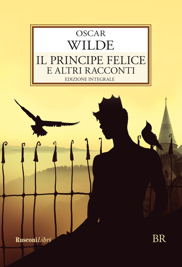 Il principe felice e altri racconti - Librerie.coop Il principe felice e altri racconti - Librerie.coop