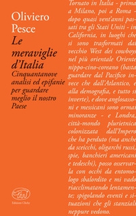 Le meraviglie d'Italia. Cinquantanove analisi ed epifanie per guardare meglio il nostro Paese - Librerie.coop Le meraviglie d'Italia. Cinquantanove analisi ed epifanie per guardare meglio il nostro Paese - Librerie.coop