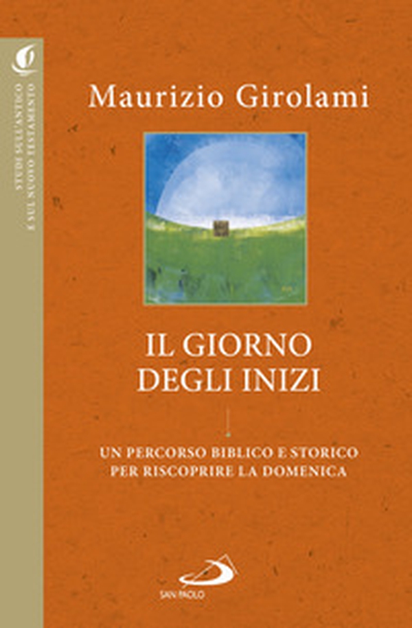 Il giorno degli inizi. Un percorso biblico e storico per riscoprire la domenica - Librerie.coop Il giorno degli inizi. Un percorso biblico e storico per riscoprire la domenica - Librerie.coop