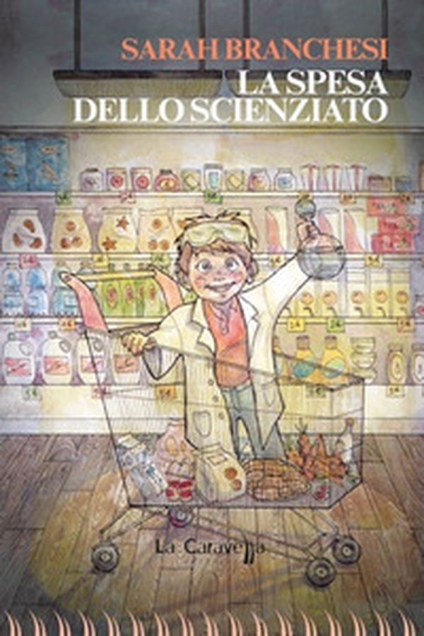 La spesa dello scienziato - Librerie.coop La spesa dello scienziato - Librerie.coop