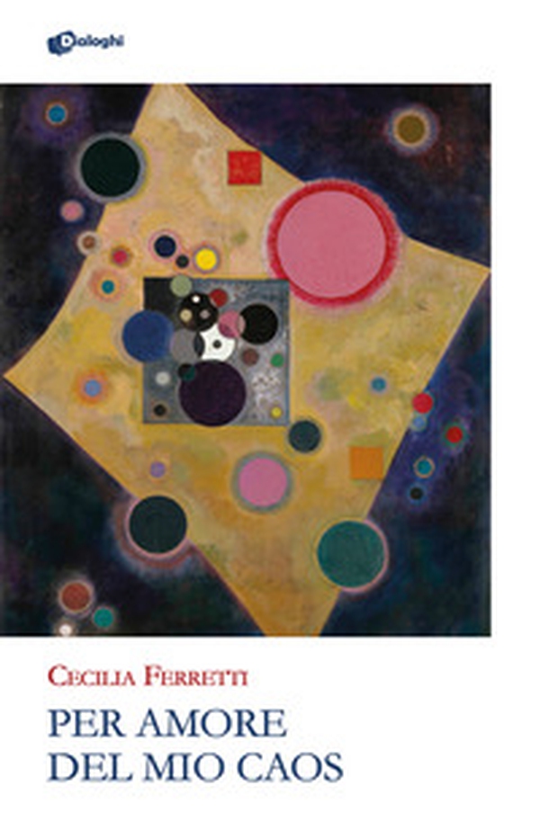 Per amore del mio caos - Librerie.coop