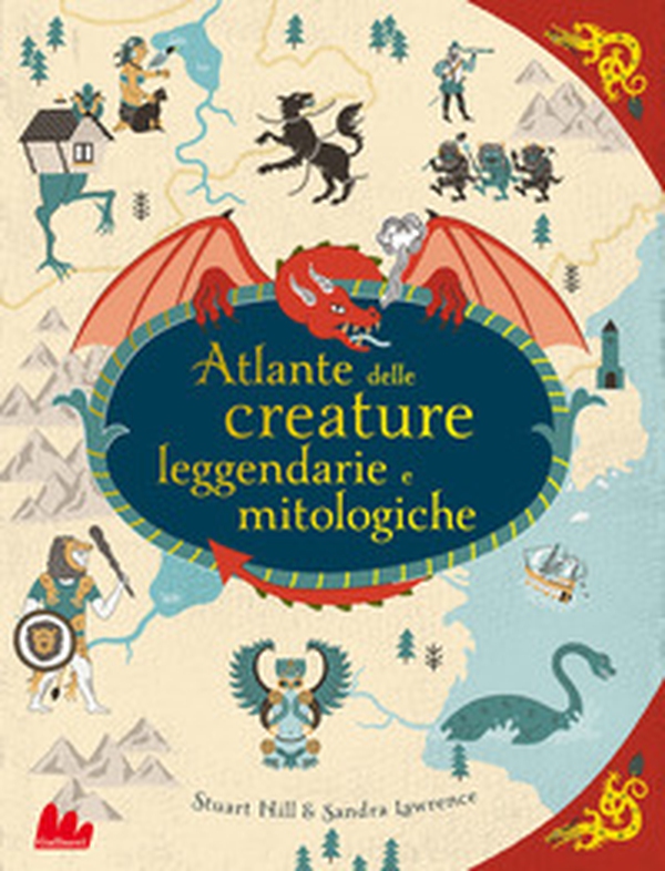 Atlante delle creature leggendarie e mitologiche - Librerie.coop Atlante delle creature leggendarie e mitologiche - Librerie.coop