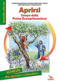 Aprirsi. Tempo della Prima Evangelizzazione - Librerie.coop