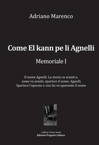 Come El kann pe li Agnelli. Memoriale I - Librerie.coop