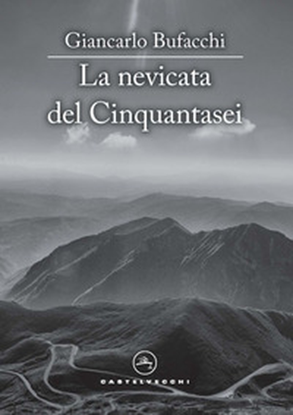 La nevicata del cinquantasei - Librerie.coop La nevicata del cinquantasei - Librerie.coop