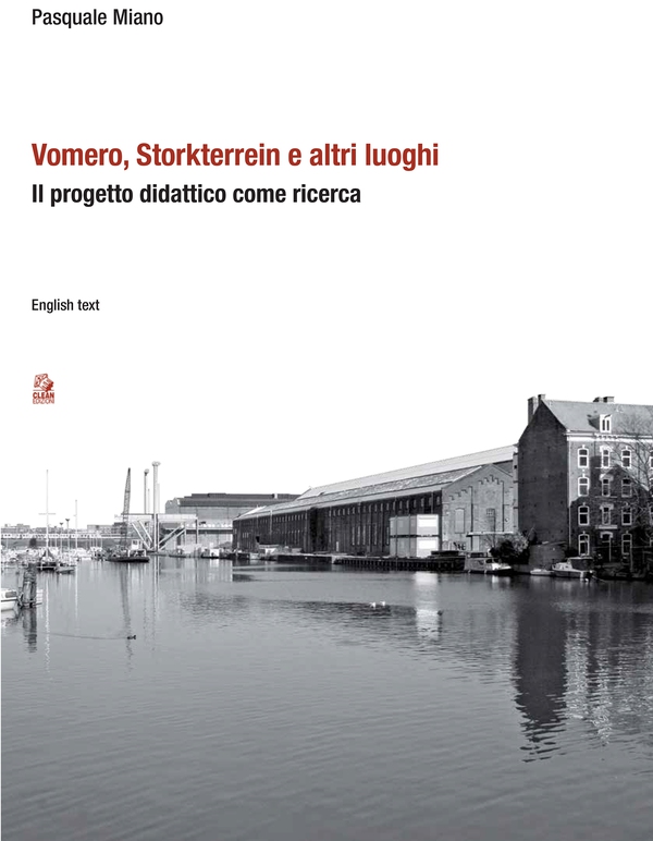 VOMERO, STORKTERREIN E ALTRI LUOGHI Il progetto didattico come ricerca - Librerie.coop VOMERO, STORKTERREIN E ALTRI LUOGHI Il progetto didattico come ricerca - Librerie.coop