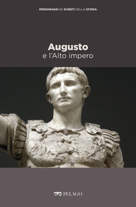 Augusto e l'Alto impero - Librerie.coop