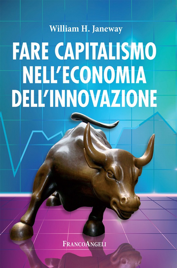 Fare capitalismo nell'economia dell'innovazione - Librerie.coop Fare capitalismo nell'economia dell'innovazione - Librerie.coop