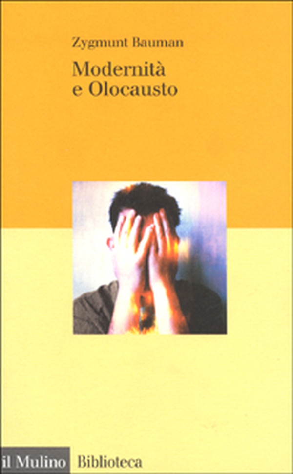 Modernità e olocausto - Librerie.coop Modernità e olocausto - Librerie.coop