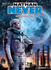 Nathan Never. Destinazione Luna - Librerie.coop