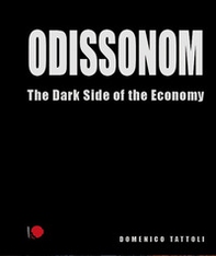 Odissonom. The dark side of the economy - Librerie.coop