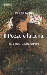 Il pozzo e la luna - Librerie.coop