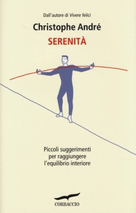 Serenità. Piccoli suggerimenti per raggiungere l'equilibrio interiore - Librerie.coop Serenità. Piccoli suggerimenti per raggiungere l'equilibrio interiore - Librerie.coop