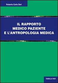 Il rapporto medico paziente e l'antropologia culturale - Librerie.coop Il rapporto medico paziente e l'antropologia culturale - Librerie.coop