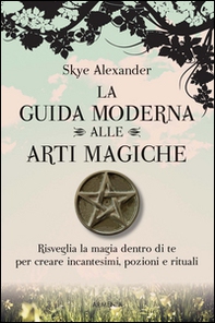 La guida moderna alle arti magiche - Librerie.coop