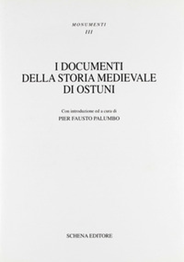 I documenti della storia medievale di Ostuni - Librerie.coop I documenti della storia medievale di Ostuni - Librerie.coop