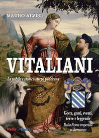 Vitaliani. La nobile e storica stirpe padovana - Librerie.coop
