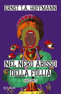 Nel nero abisso della follia - Librerie.coop