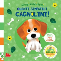 Quanti simpatici cagnolini! Allegri cucciolotti - Librerie.coop