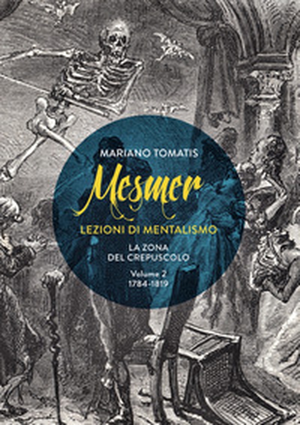 Mesmer. Lezioni di mentalismo. La zona del crepuscolo - Vol. 2 - Librerie.coop Mesmer. Lezioni di mentalismo. La zona del crepuscolo - Vol. 2 - Librerie.coop