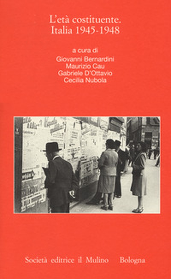 L'età costituente. Italia 1945-1948 - Librerie.coop L'età costituente. Italia 1945-1948 - Librerie.coop