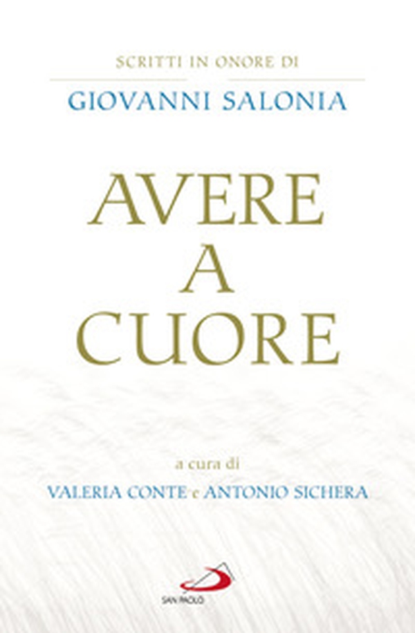 Avere a cuore. Scritti in onore di Giovanni Salonia - Librerie.coop Avere a cuore. Scritti in onore di Giovanni Salonia - Librerie.coop