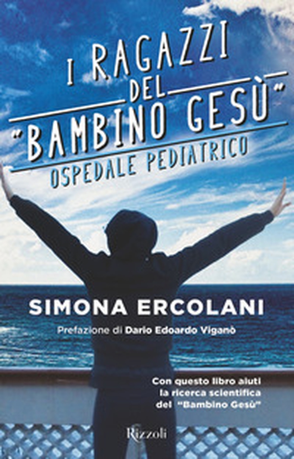 I ragazzi del «Bambino Gesù» ospedale pediatrico - Librerie.coop I ragazzi del «Bambino Gesù» ospedale pediatrico - Librerie.coop