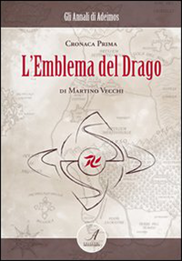 L'emblema del drago. Cronaca prima - Librerie.coop L'emblema del drago. Cronaca prima - Librerie.coop