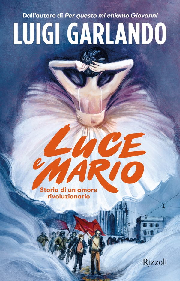 Luce e Mario. Storia di un amore rivoluzionario - Librerie.coop Luce e Mario. Storia di un amore rivoluzionario - Librerie.coop