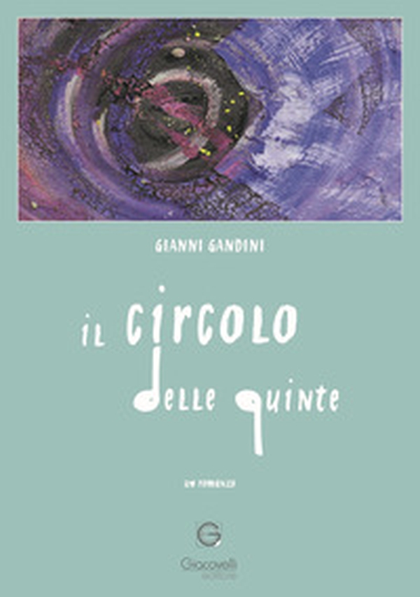 Il circolo delle quinte - Librerie.coop Il circolo delle quinte - Librerie.coop