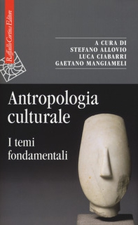Antropologia culturale. I temi fondamentali - Librerie.coop