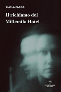 Il richiamo del Millemila Hotel - Librerie.coop