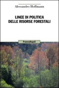 Linee di politica delle risorse forestali - Librerie.coop