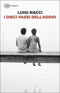 I dieci passi dell'addio - Librerie.coop